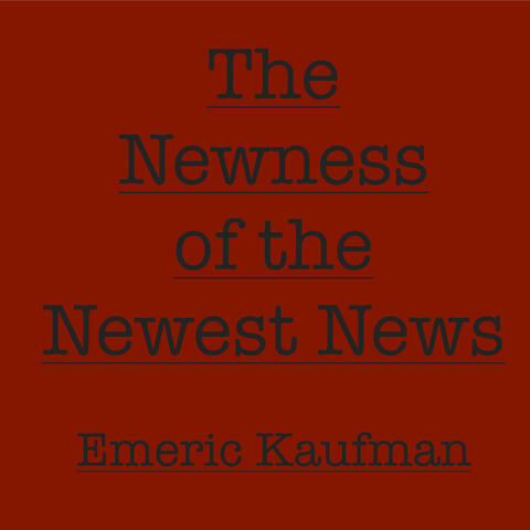 The Newness of the Newest News