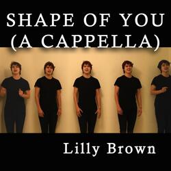 Shape of You (A Cappella)
