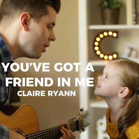 You've Got a Friend in Me