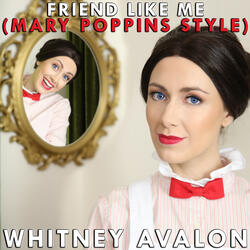 Friend Like Me (Mary Poppins Style)