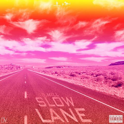 Slow Lane