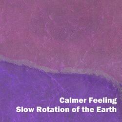 Slow Rotation of the Earth