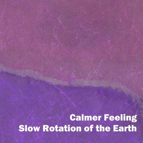 Slow Rotation of the Earth