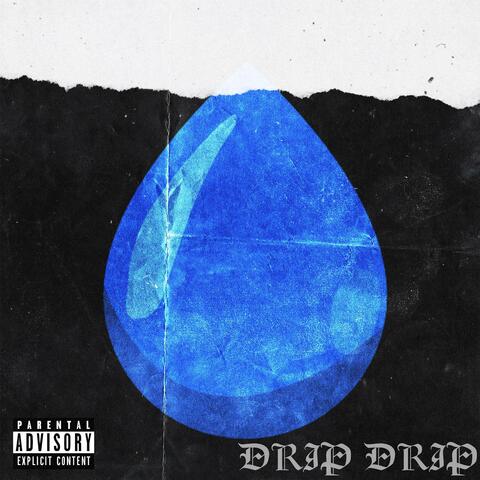 Drip Drip