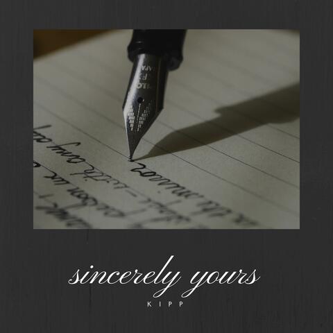 Sincerely Yours