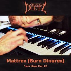 Mattrex (Burn Dinorex) [From "Mega Man X5"]