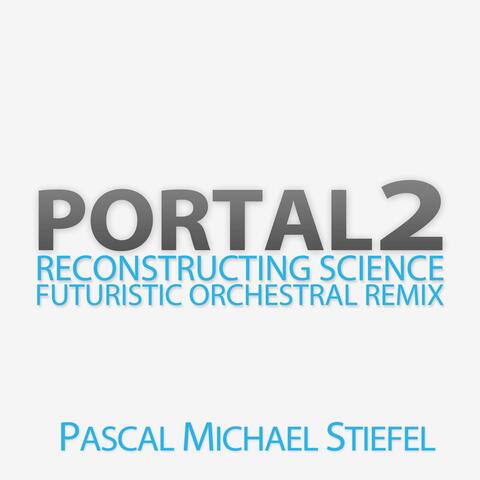 Reconstructing Science (From "Portal 2")