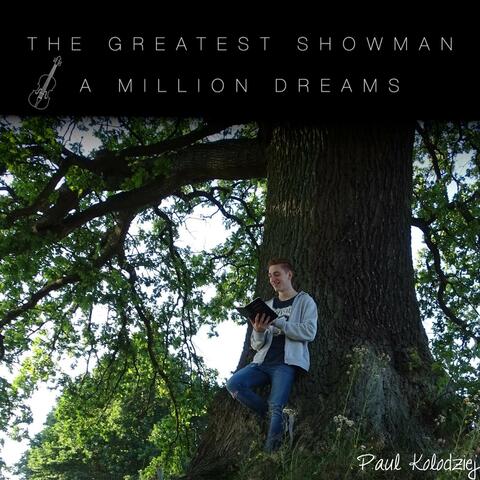 A Million Dreams (From "The Greatest Showman") [Violin Version]