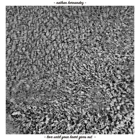 Love Until Your Heart Gives Out