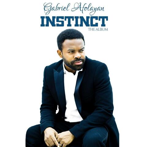 Instinct.