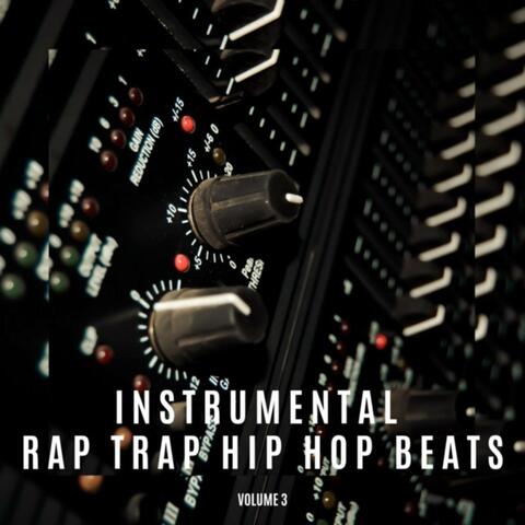 Instrumental Rap Trap Hip Hop Beats, Vol. 3