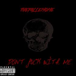 Don't Fuck With Me