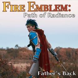 Father's Back (From "Fire Emblem: Path of Radiance")