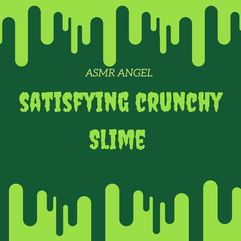 Satisfying Crunchy Slime