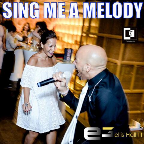 Sing Me a Melody