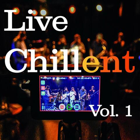 Live Chillent, Vol. 1