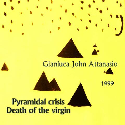 Pyramidal Crisis, Death of The Virgin