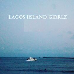 Lagos IIsland Girrlz