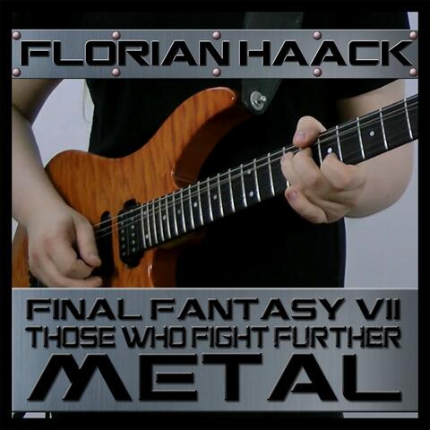Those Who Fight Further (From "Final Fantasy VII") [Metal Version]