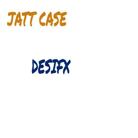 Jatt Case