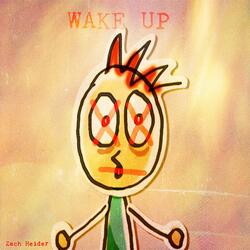 Wake Up