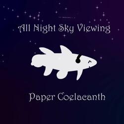 All Night Sky Viewing