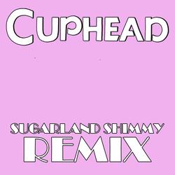 Sugarland Shimmy (From "Cuphead")