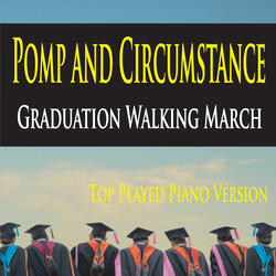 Pomp and Circumstance Graduation Walking March (Top Played Piano Version)