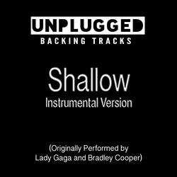 Shallow Instrumental Version (Originally Performed by Lady Gaga and Bradley Cooper)