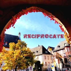 Reciprocate