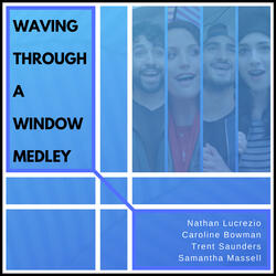 Waving Through A Window Medley