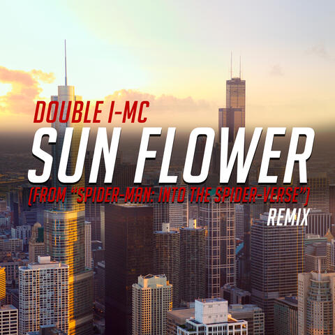 Sunflower (From "Spider-Man: Into the Spider-Verse") [Remix]