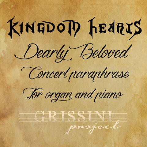Dearly Beloved Concert Paraphrase (From ''Kingdom Hearts'')