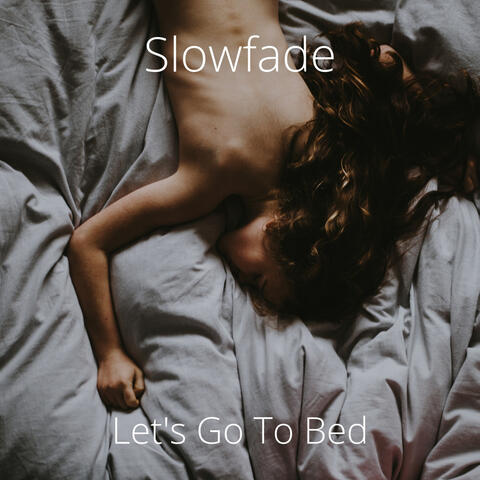 Let's Go to Bed