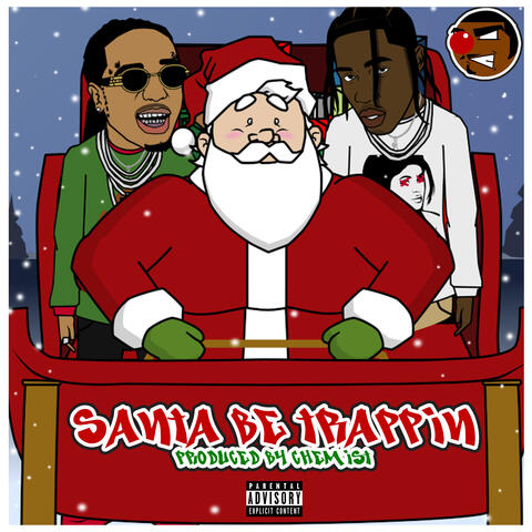 Santa Be Trappin