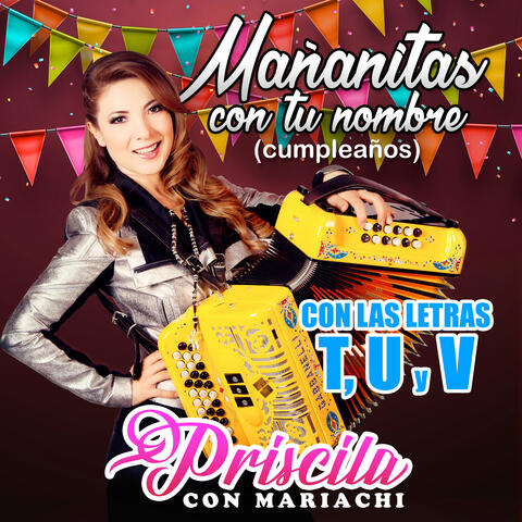 Mañanitas con Tu Nombre (Cumpleaños): Con las Letras T, U y V