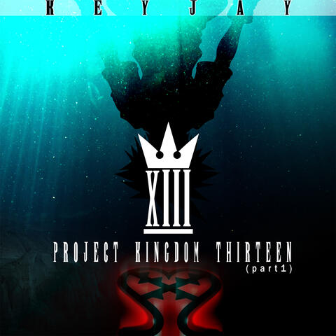 Project Kingdom Thirteen (Part 1)