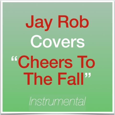 Cheers to the Fall (Instrumental)