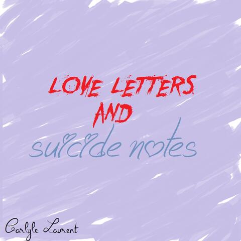 Love Letters and Suicide Notes