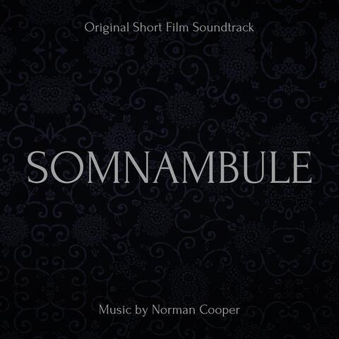 Somnambule (Original Short Film Soundtrack)