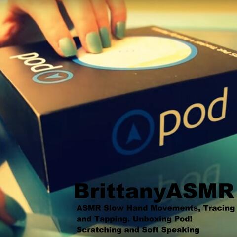 ASMR Slow Hand Movements, Tracing and Tapping: Unboxing Pod! Scratching and Soft Speaking