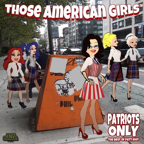 Patriots Only: The Best of Patt Riot