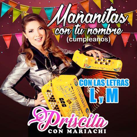 Mañanitas con Tu Nombre (Cumpleaños): Con las Letras L y M