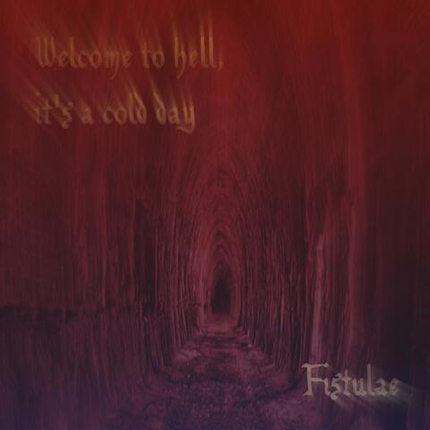 Welcome to Hell, It's a Cold Day