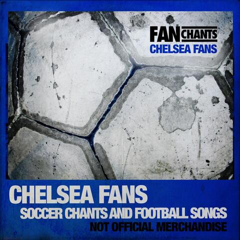 Chelsea Fans Soccer Chants And Football Songs