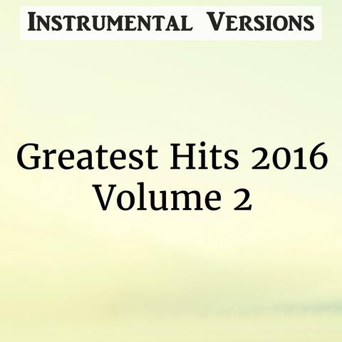 Greatest Hits 2016, Vol. 2