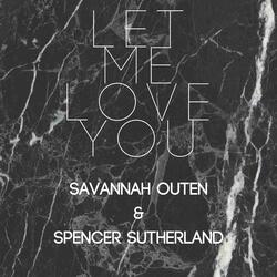 Let Me Love You