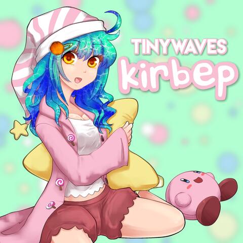 Tiny Waves: Kirb - EP