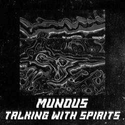 Talking with Spirits
