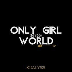 Only Girl (In The World)
